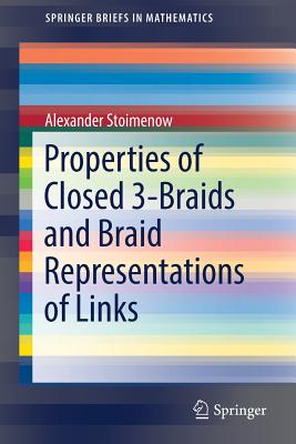 Properties of Closed 3-Braids and Braid Representations of Links - Stoimenow, Alexander