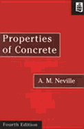 Properties of Concrete - Neville, Adam M