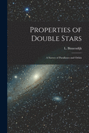 Properties of Double Stars; a Survey of Parallaxes and Orbits