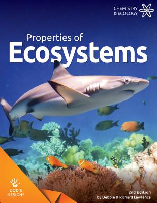 Properties of Ecosystems - Lawrence, Debbie & Richard