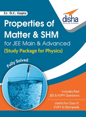 Properties of Matter & SHM for JEE Main & Advanced (Study Package for Physics) - Er Gupta, D C