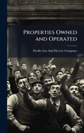 Properties Owned and Operated
