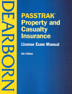 Property & Casualty Insurance License Exam Manu: License Exam Manual