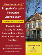 Property Casualty Insurance License Exam Study Guide 2018 & 2019: Property and Casualty Insurance License Exam Study Prep & Practice Test Questions