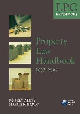 Property Law Handbook - Abbey, Robert, and Richards, Mark, Dr.