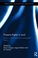 Property Rights in Land: Issues in social, economic and global history