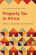 Property Tax in Africa: Status, Challenges, and Prospects