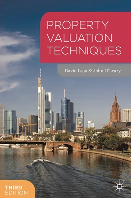 Property Valuation Techniques - Isaac, David, and O'Leary, John