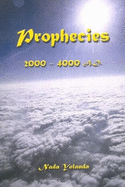 Prophecies: 2000-4000 AD