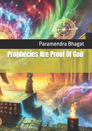 Prophecies Are Proof Of God