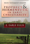 Prophecy and Hermeneutic in Early Christianity