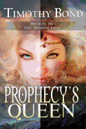 Prophecy's Queen: An Epic Fantasy