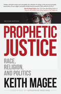 Prophetic Justice: Race, Religion, and Politics