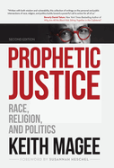 Prophetic Justice: Race, Religion, and Politics