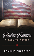 Prophetic Patriotism: A Call to Action