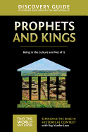 Prophets and Kings Discovery Guide: Being in the Culture and Not of It 2