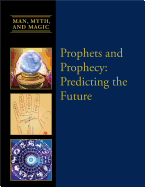 Prophets and Prophecy: Predicting the Future