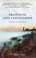 Prophets and Visionaries: Writers of Judgement