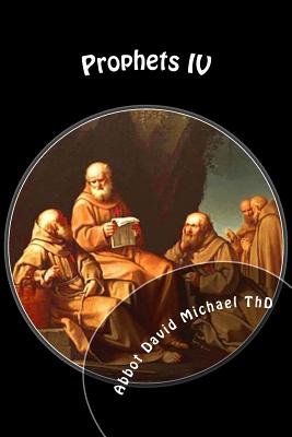 Prophets IV - Michael Thd, Abbot David