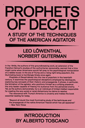Prophets of deceit; a study of the techniques of the American agitator