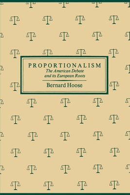 Proportionalism: The American Debate and Its European Roots - Hoose, Bernard, Dr.