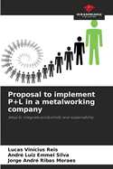 Proposal to implement P]L in a metalworking company