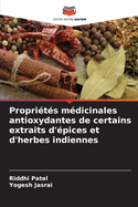 Propri?t?s m?dicinales antioxydantes de certains extraits d'?pices et d'herbes indiennes