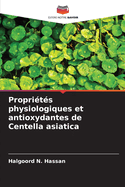 Propri?t?s physiologiques et antioxydantes de Centella asiatica