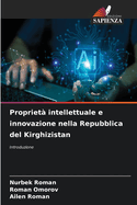 Propriet? intellettuale e innovazione nella Repubblica del Kirghizistan