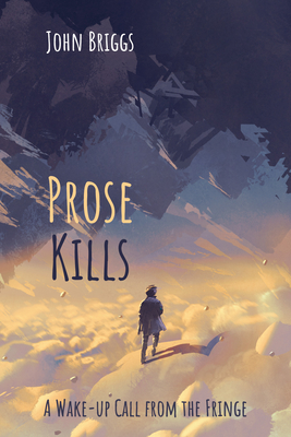 Prose Kills - Briggs, John