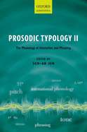 Prosodic Typology II: The Phonology of Intonation and Phrasing