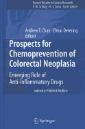 Prospects for Chemoprevention of Colorectal Neoplasia: Emerging Role of Anti-Inflammatory Drugs