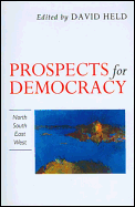 Prospects for Democracy: North, South, East, West