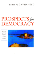 Prospects for Democracy: North, South, East, West