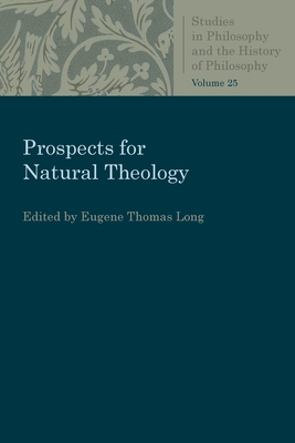 Prospects for Natural Theology - Long, Eugene Thomas (Editor)