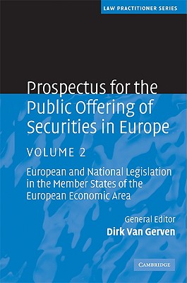 Prospectus for the Public Offering of Securities in Europe: European and National Legislation in the Member States of the European Economic Area - Van Gerven, Dirk (Editor)