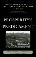 Prosperity's Predicament: Identity, Reform, and Resistance in Rural Wartime China