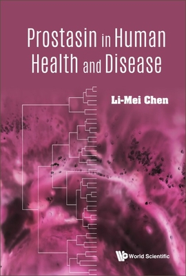 Prostasin in Human Health and Disease - Chen, Li-Mei