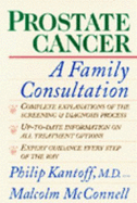 Prostate Cancer: A Family Consultation with Dr. Philip Kantoff