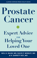 Prostate Cancer: Expert Advice for Helping Your Loved One