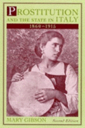 Prostitution State: Italy 1860-1950 - Gibson, Mary