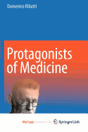 Protagonists of Medicine