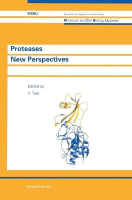 Proteases New Perspectives - Turk, Vito (Editor)