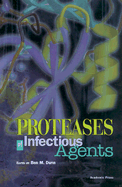 Proteases of Infectious Agents - Dunn, Ben (Editor)