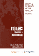 Proteases: Potential Role in Health and Disease - Horl, Walter H