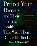 Protect Your Parents and Their Financial Health...Talk with Them Before It's Too Late