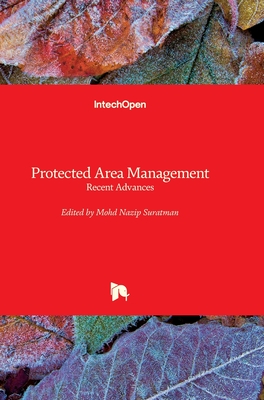 Protected Area Management: Recent Advances - Suratman, Mohd Nazip (Editor)