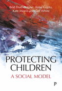 Protecting children: A social model