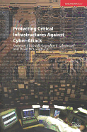 Protecting Critical Infrastructures Against Cyber-Attack