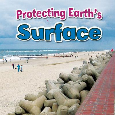 Protecting Earth's Surface - Hyde, Natalie